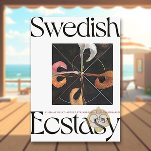 【预售】瑞典的狂喜希尔玛阿芙克林特奥古斯特斯特林堡与其他先驱Swedish Ecstacy英文外国美术20世纪Daniel BirnbaumYale Univer