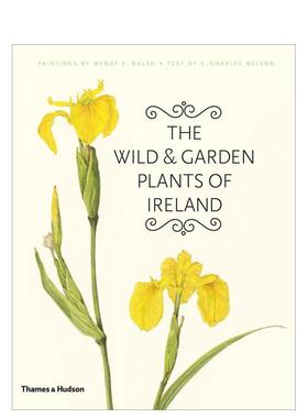 【现货】爱尔兰的花园植物 The Wild & Garden Plants of Ireland 原版英文生活综合