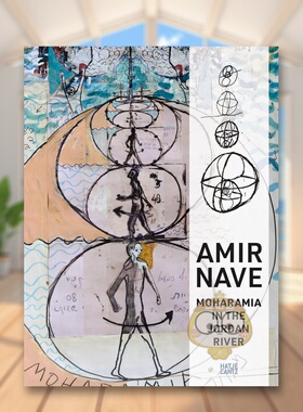 【预售】阿米尔·纳维：约旦河畔的莫哈拉米亚 Amir Nave : Moharamia in The Jordan River 原版英文艺术画册画集