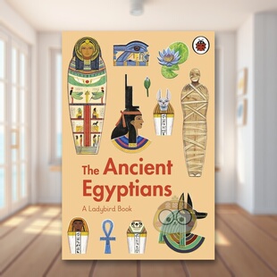 【现货】古埃及人【A Ladybird Book】The Ancient Egyptians英文青少年读物3-6岁精装Sidra Ansari  Anja Susanj进口原版书Ladyb