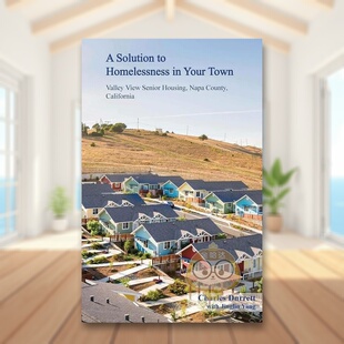 【预售】您所在城镇无家可归问题的解决之道A Solution to Homelessness In Your Town英文建筑设计城市规划Charles Durrett平装O