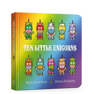 【预售】十只小独角兽 【Ten Little】Ten Little Unicorns 原版英文儿童绘本 趣味数数启蒙 幼儿认知与语言开发