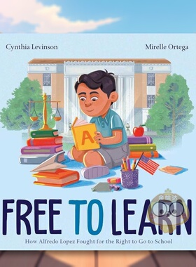 【预售】自由学习Free to Learn英文儿童绘本人物传记6-9岁精装进口原版书LEVINSON  CYNTHIA Atheneum Books书籍图书外版正版