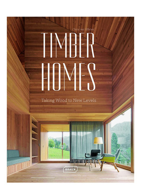 【预售】木材住宅建筑：将木材引入新境界 Timber Homes: Taking Wood to New Levels 英文原版进口外版图书