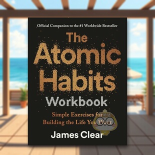 【预售】原子习惯 官方练习指南 The Atomic Habits Workbook 原版英文生活综合进口书籍图书外版正版