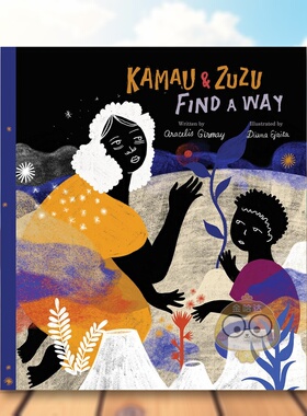 【现货】【意大利插画师Diana Ejaita】卡莫和祖祖的出路Kamau and Zuzu Find a Way英文儿童绘本插画师3-6岁精装Aracelis Girmay