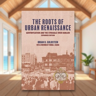【预售】城市文艺复兴的根源：中产阶级化与哈莱姆区的斗争 扩展版 The Roots of Urban Renaissance 原版英文城市规划进口书籍图