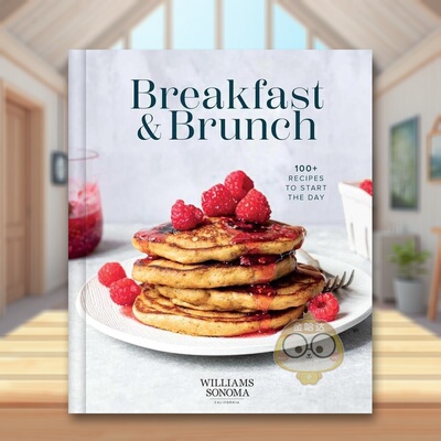【预售】Williams Sonoma：早餐与早午餐食谱英文餐饮进口原版外版书精装14岁以上Williams Sonoma Breakfast & Brunch Williams书