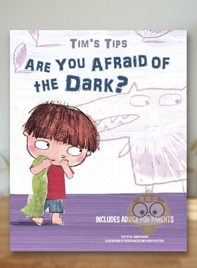 【预售】怕黑怎么办：蒂姆小贴士·新手父母救援指南 Are You Afraid of the Dark? :Tim's Tips. SOS Parents 原版英文儿童绘本进