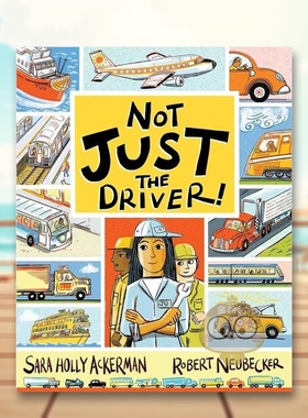 【现货】不只是司机职业认知启蒙绘本Not Just the Driver英文儿童绘本职业认知财商管理3-6岁精装Sara Holly Ackerman  Robert N