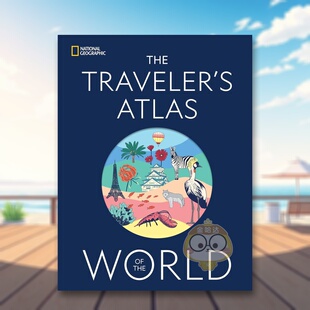 【预售】国家地理世界旅行地图集 The Traveler's Atlas of the World 原版英文旅行进口书籍图书外版正版
