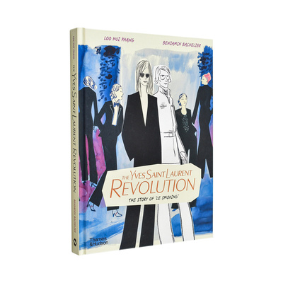 【现货】伊夫·圣罗兰的革新：吸烟装的故事 The Yves Saint Laurent Revolution 原版英文时尚设计进口书籍图书外版正版服装