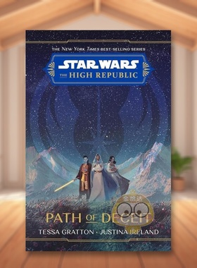 【预售】星球大战：共和国巅峰：欺骗之路英文文学小说进口原版外版书精装Star Wars: The High Republic: Path of Deceit Tessa书