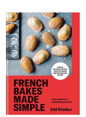 【现货】法式甜点轻松做：从马卡龙到千层酥 French Bakes Made Simple 原版英文餐饮生活美食