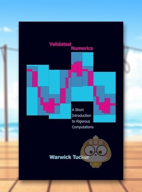 【预售】验证数值学：导论 Validated Numerics: A Short Introduction to Rigorous Computations 原版英文社会科学进口书籍图书