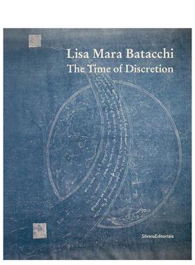 【预售】莉萨?马拉?巴塔奇：审慎的时光 Lisa Mara Batacchi : The Time of Discretion 原版英文时尚进口书籍图书外版正版