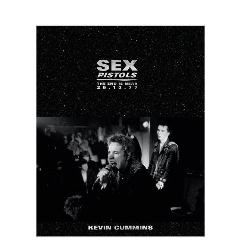 【预售】性手枪乐队Sex Pistols英文进口原版摄影集图书纪实Kevin Cummins外文