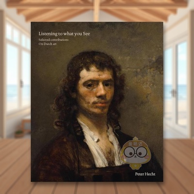 【预售】聆听所见：精选荷兰艺术藏品 Listening to What you See: Selected Contributions on Dutch Art 原版英文艺术画册画集进