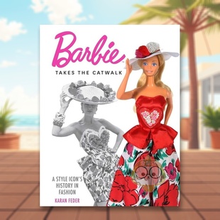 史英文时尚 Catwalk 预售 综合进口原版 时尚 秀时尚 Karan the 外版 FederWeldon 14岁以上Barbie 偶像 Takes 芭比时装 Owen 书精装