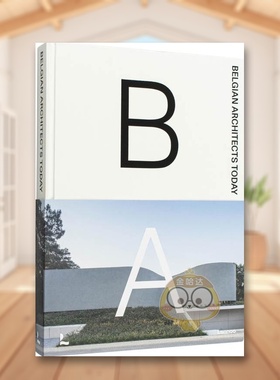 【现货】当代比利时建筑师Belgian Architects Today英文建筑设计建筑师工作室Agata Toromanoff 精装Lannoo Publishers进口原版书
