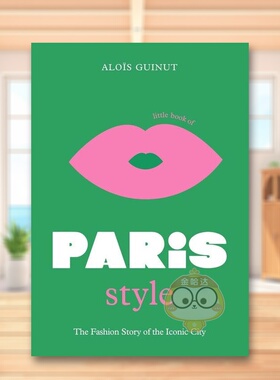 【预售】巴黎小书【Little Books of City Style】Paris英文时尚风格与历史Alo?s Guinut精装Welbeck publishing进口原版书书籍图