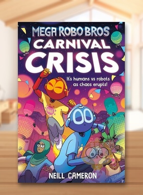 【现货】超级机器人兄弟 6 嘉年华危机Mega Robo Bros 6 Carnival Crisis英文儿童漫画3-6岁平装Neill Cameron进口原版书David Fi