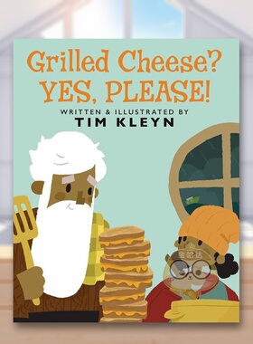 【预售】烤奶酪？ 是的请！英文儿童绘本虚构类进口原版外版书精装3-6周岁Grilled Cheese? Yes, Please!KleynViking (US)书籍图书