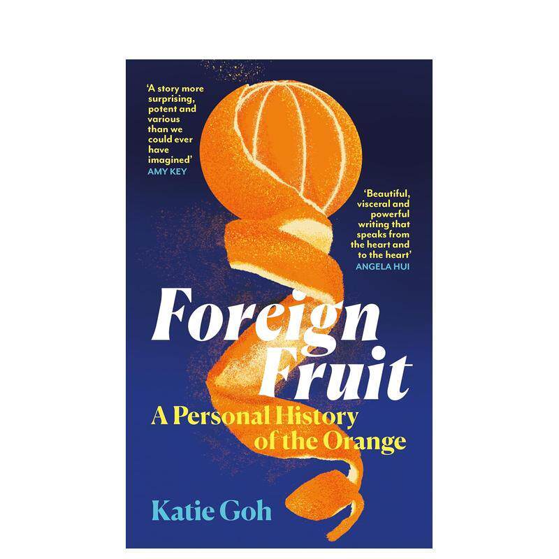 【预售】异乡水果：橙子的个人历史 Foreign Fruit: A Personal History of the Orange 原版英文社会科学