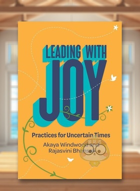 【预售】喜乐引领Leading With Joy英文商业行销平装进口原版书Windwood  Akaya Berrett-Koehler书籍图书外版正版