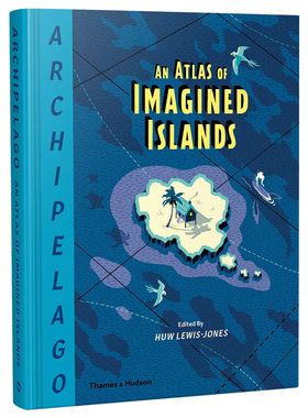 【现货】Archipelago: An Atlas of Imagined Islands，群岛：想象中岛屿的地图集英文社会科学 原版图书外版进口书籍