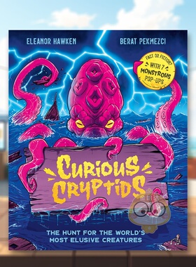 【预售】神秘 cryptids：真相还是传说？由你判断！含7个立体怪兽弹页 Curious Cryptids  原版英文儿童绘本进口书籍图书外版正版