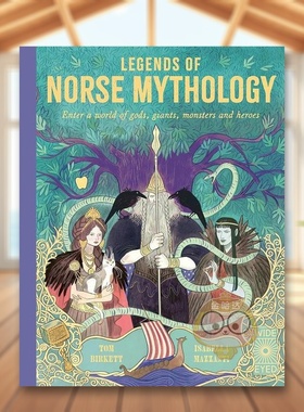 【预售】北欧神话传说英文儿童绘本虚构类进口原版外版书精装9岁-12岁Legends of Norse Mythology?Tom BirkettWide Eyed Editi书