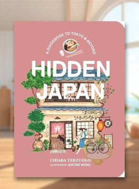 【预售】隐藏的日本日本的美食乐趣和非寻常路上的体验Hidden Japan Food Fun & Experiences Off The Beaten Path In英文旅行Chi