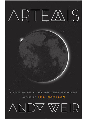 【现货】Artemis 阿耳特弥斯 Andy Weir安迪·威尔作品 火星救援作者 英文原版进口科幻小说书籍