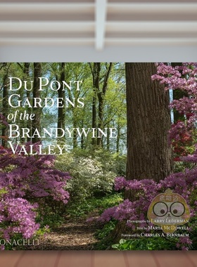 【预售】白兰地谷的杜邦花园英文建筑设计园林景观精装进口原版外版书籍Du Pont Gardens of the Brandywine Valley图书正版