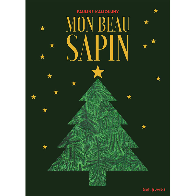 【现货】Mon beau sapin，漂亮的树 法文原版图书籍进口正版 Pauline Kalioujny 儿童绘本