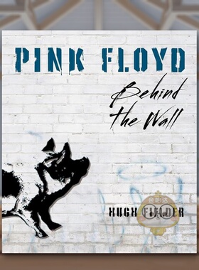 【现货】平克·弗洛伊德：迷墙背后英文音乐进口原版外版书精装Pink Floyd: Behind the Wall Hugh Fielder Chartwell Books书籍图