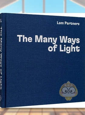 【预售】Lam Partners建筑照明项目Lam Partners英文建筑设计建筑师工作室LAM PARTNERS精装Images Publishing进口原版书8647书籍