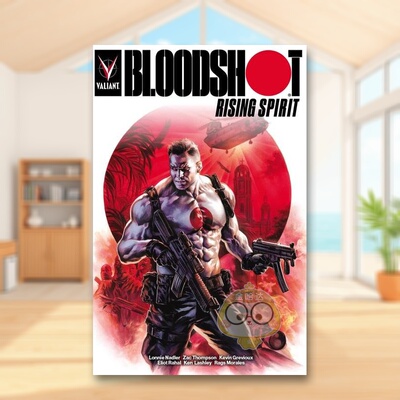 【现货】喋血战士崛起Bloodshot Rising Spirit英文漫画Lonnie Nadler平装Valiant Entertainment进口原版书682152997书籍图书外版