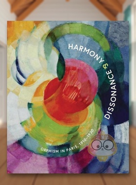 【预售】和谐与失协巴黎俄耳甫斯立体主义1910–1930Harmony and Dissonance英文博物馆展览私人收藏画册Vivien GreeneGuggenheim