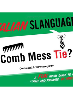 【现货】Italian Slanguage: A Fun Visual Guide to Italian Terms and Phrases,意大利俚语:一本有趣的意大利语术语和短语视觉指