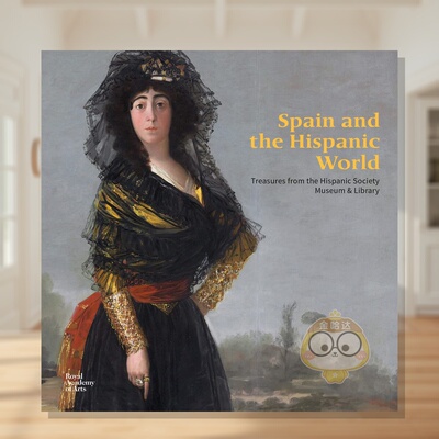 【预售】西班牙与西班牙裔世界：西班牙裔社会博物馆与图书馆的珍宝 Spain and the Hispanic World 英文艺术画册画集原版进口书籍