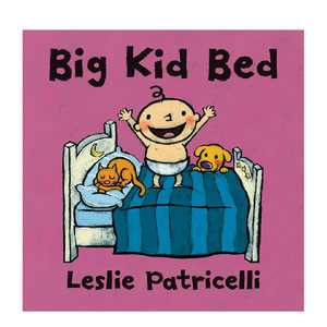 【现货】Big Kid Bed大孩子的床英文原版儿童绘本 0-3岁