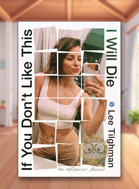 【预售】Lee Tilghman自传 If You Don't Like This， I Will Die 原版英文文学传记
