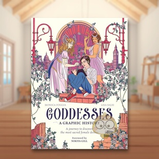 【预售】女神：图文历史：探索神圣女性神祇的旅程 Goddesses: A Graphic History 原版英文生活综合进口书籍图书外版正版