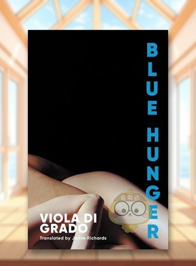 【预售】蓝色饥饿英文文学小说进口原版外版书简装Blue Hunger Viola Di Grado Scribe书籍图书正版