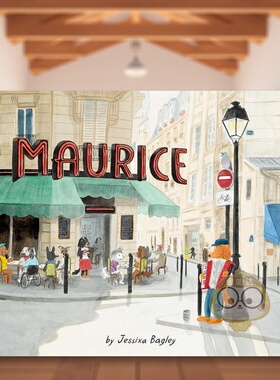 【现货】【插画师Jessixa Bagley】莫里斯Maurice英文儿童绘本插画师3-6岁精装Jessixa Bagley进口原版书Chronicle Books7972书籍