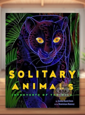 【现货】独居的动物们Solitary Animals英文儿童绘本动物生态环保3-6岁精装Joshua David Stein  Dominique Ramsey进口原版书Peng