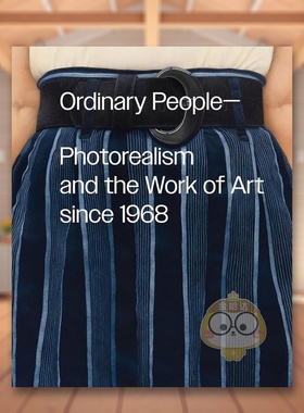【预售】普通人1968年以来的照相写实主义英文博物馆展览私人收藏画册Anna Katz进口原版书精装14岁以上Ordinary People Photore书