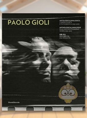 【预售】保罗·吉奥利：选集类比、电影和摄影作品（1969-2019年）英文艺术家艺术工作室进口原版外版书平装Paolo Gioli：Anthol书